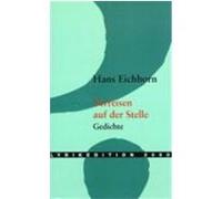 Verreisen Auf Der Stelle, Lyrikedition 2000 Hans Eichhorn (Auteur)