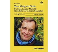Verres, Rolf: Vom Klang der Seele - Die Bedeutung der Musik für körperliche und seelische Gesundheit 1 MC3CD - JOK2341M