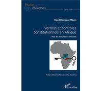 Verrous et contrôles constitutionnels en Afrique Pour des mécanismes efficients - Claude Kayembe-Mbayi - L'harmattan - broché - Etude
