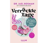 Verrückte Tage: Die Psyche des weiblichen Zyklus verstehen