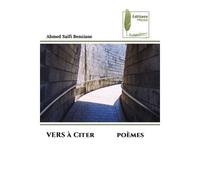 VERS à Citer poèmes - Ahmed Saifi Benziane - Muse Editions - Poche - Roman