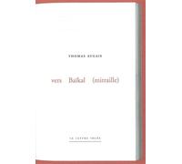 Vers Baïkal (Mitraille) - Thomas Augais - Lettre Volee - broché - Poésie