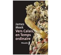 Vers Calais, En Temps Ordinaire