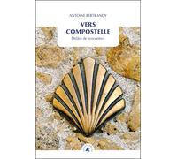 Vers Compostelle: Drôles de rencontres