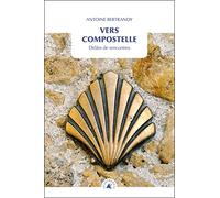 Vers Compostelle: Drôles de rencontres