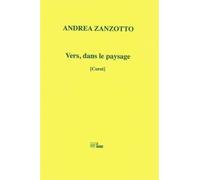Vers, dans le paysage Corot - Andrea Zanzotto - La Barque - broché - Poésie