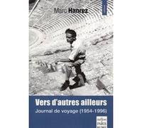 Vers d'autres ailleurs Marc Hanrez (Auteur)