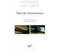 Vers de circonstance Stéphane Mallarmé (Auteur), Yves Bonnefoy (Préface), Bertrand Marchal (Edité par)