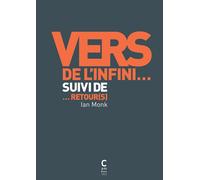 Vers de l'infini... Suivi de ...Retour(s) - Ian Monk - Cambourakis - broché - Poésie