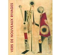 Vers de nouveaux rivages L'avant-garde russe dans la collection Costakis - Maria Tsantsanoglou - Gallimard - relié - Catalogue d'exposition