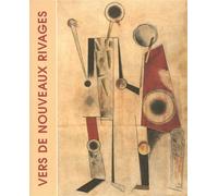 Vers de nouveaux rivages L'avant-garde russe dans la collection Costakis - Maria Tsantsanoglou - Gallimard - relié - Catalogue d'exposition