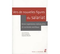 Vers de nouvelles figures du salariat Précarité, stabilité et informalité entre trajectoires individuelles et contextes sociétaux - Stéphanie Moullet - Publication Universite Provence - broché - Essai