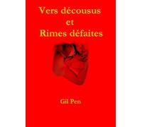 Vers décousus et rimes défaites