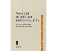 Vers des democraties personnalistes Arjakovsky anto (Auteur)