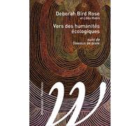 Vers des humanités écologiques - Deborah Bird Rose - Wildproject - broché - Essai