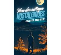 Vers des sillages nostalgiques - Jacques Baschieri - Le Lys Bleu - broché - Poésie