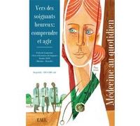 Vers des soignants heureux : comprendre et agir Le Vanbesien (Auteur)