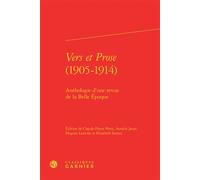 Vers et Prose (1905-1914) Anthologie d'une revue de la Belle Époque - Didier Alexandre - Classiques Garnier - relié - Anthologie