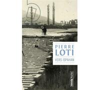Vers Ispahan - Pierre Loti - Omnia - Poche - Roman