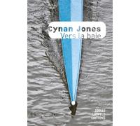 Vers la baie Cove - Jones Cynan - Losfeld Joelle - broché - Roman