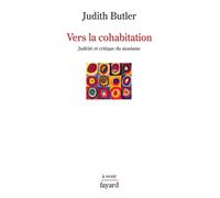 Vers la cohabitation: Judéité et critique du sionisme