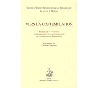 Vers la contemplation : Etudes sur la syndérèse et les modalités de la contemplation de l'Antiquité à la Renaissance