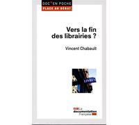 Vers la fin des librairies ? - Vincent Chabault - Documentation Francaise - Poche - Essai