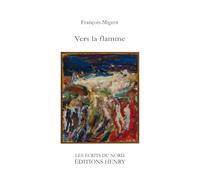 Vers la flamme