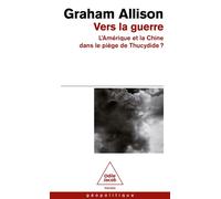 Vers la guerre - Graham T. Allison - Odile Jacob - Poche - Essai