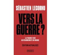 Vers la guerre ? - Sébastien Lecornu - Pocket - Poche - Essai