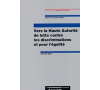 Vers la Haute Autorité de lutte contre la discrimination - Bernard Stasi - Documentation Francaise - broché - Etude