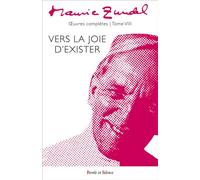 Vers la joie d'exister - Oeuvres complètes - Tome 8 - Maurice Zundel - Parole Et Silence Eds - broché - Essai