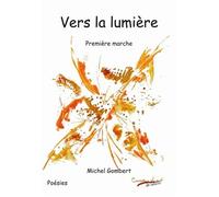 vers la lumière - première marche
