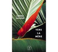 Vers la mère Lorena Salazar (Auteur)