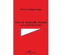Vers la nouvelle pensée: Essai postphilosophique