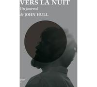 Vers la nuit John Martin Hull (Auteur)