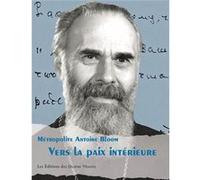 Vers la paix intérieure Antoine BLOOM (Auteur)