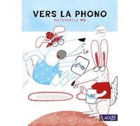 Vers la phono Maternelle MS