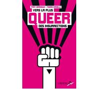 Vers la plus queer des insurrections - Fray Baroque - Libertalia - broché - Guide