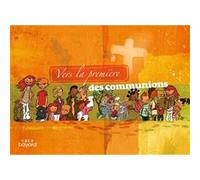 Vers la première des communions - Livret de l'enfant RIMO (Illustration), Service Diocésain de Catéchèse de Rennes (Auteur)
