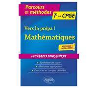 Vers la Prépa ! - Mathématiques - Tle-CPGE - Eric Leclercq - Ellipses - broché - Scolaire / Universitaire