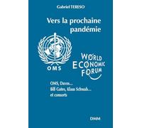 Vers la prochaine pandémie