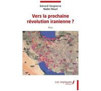 Vers La Prochaine Révolution Iranienne ?