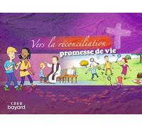 Collectif – Vers la réconciliation – Promesse de vie - Livret enfant