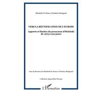 Vers la réunification de l'Europe Apports et limites du processus d'Helsinki de 1975 à nos jours - Elisabeth du Réau - L'harmattan - broché - Essai