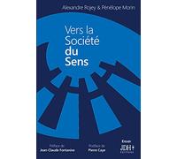 Vers la société du sens