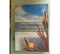 Vers la source vive: Comme un ami parle à son ami