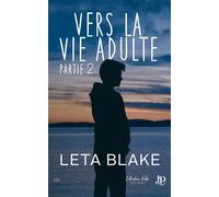 Vers la vie adulte Partie 2 - Leta Blake - Juno Publishing - broché - Roman