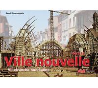 Vers la Ville nouvelle Villefranche-sur-saône - René Boncompain - Du Poutan Eds - broché - Guide