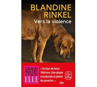 Vers la violence - Blandine Rinkel - Lgf - Poche - Roman